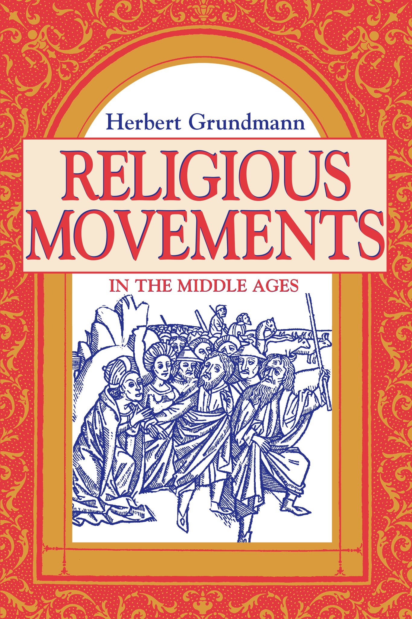 Cover image for Religious Movements in the Middle Ages ISBN 9780268016494